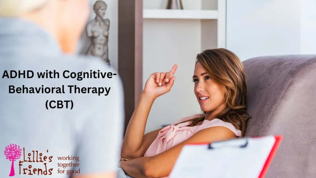 ADHD with Cognitive Behavioral Therapy CBT