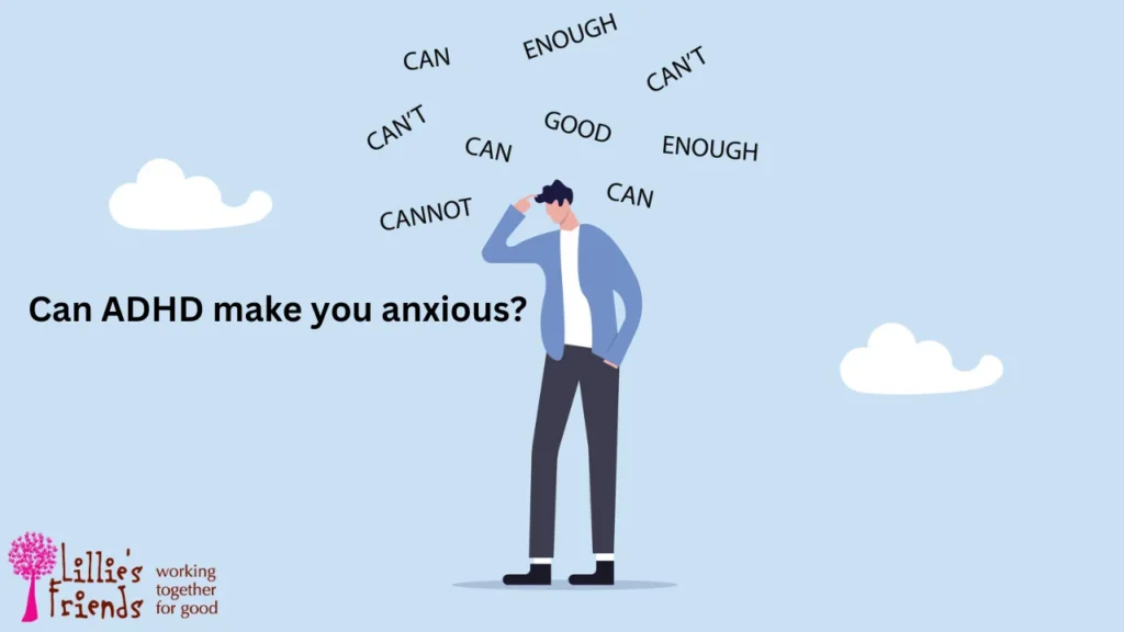 Can ADHD make you anxious