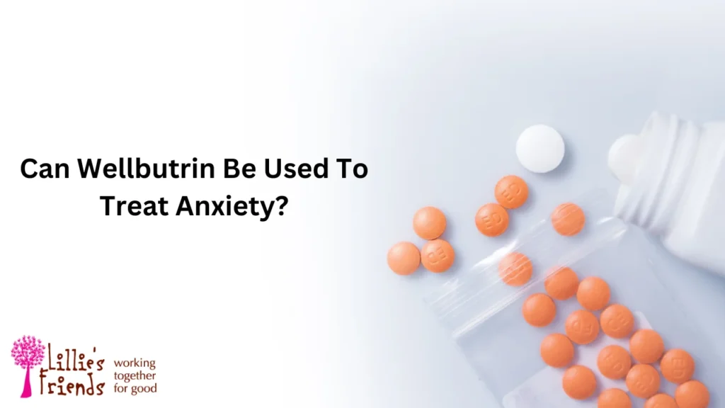 Can Wellbutrin Be Used To Treat Anxiety