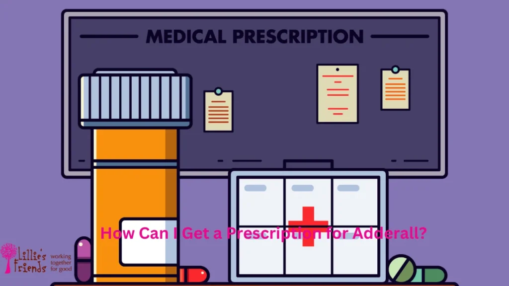 How Can I Get a Prescription for Adderall