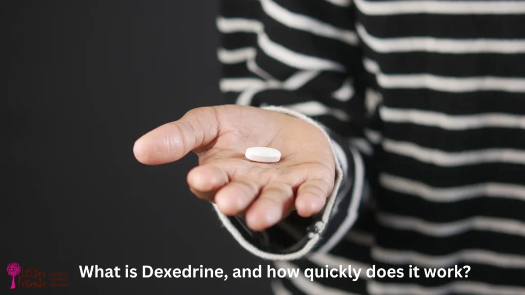 What is Dexedrine and how quickly does it work