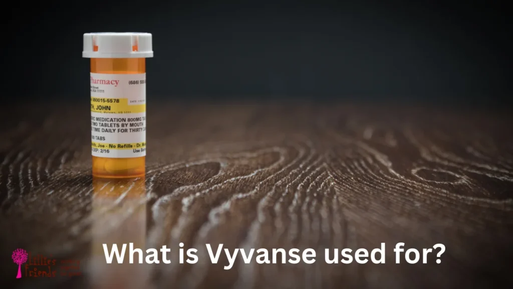 What Is Vyvanse Prescribed For?