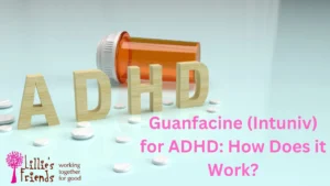 Guanfacine Intuniv for ADHD How Does it Work